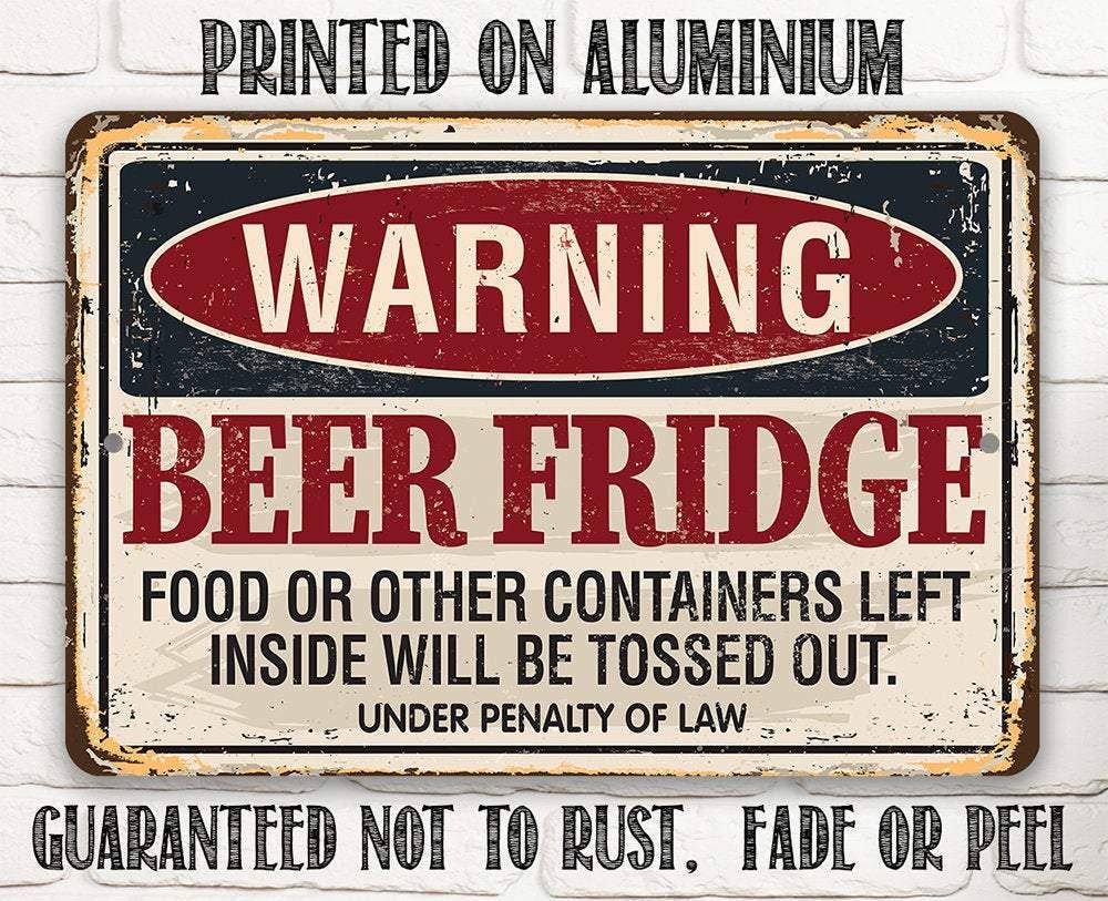 Warning Beer Fridge - Metal Sign: 8 x 12