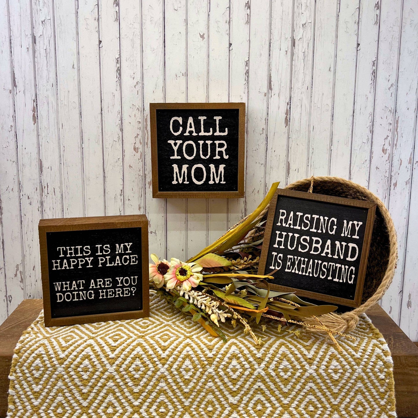 Sign: Raising My Husband is Exhausting