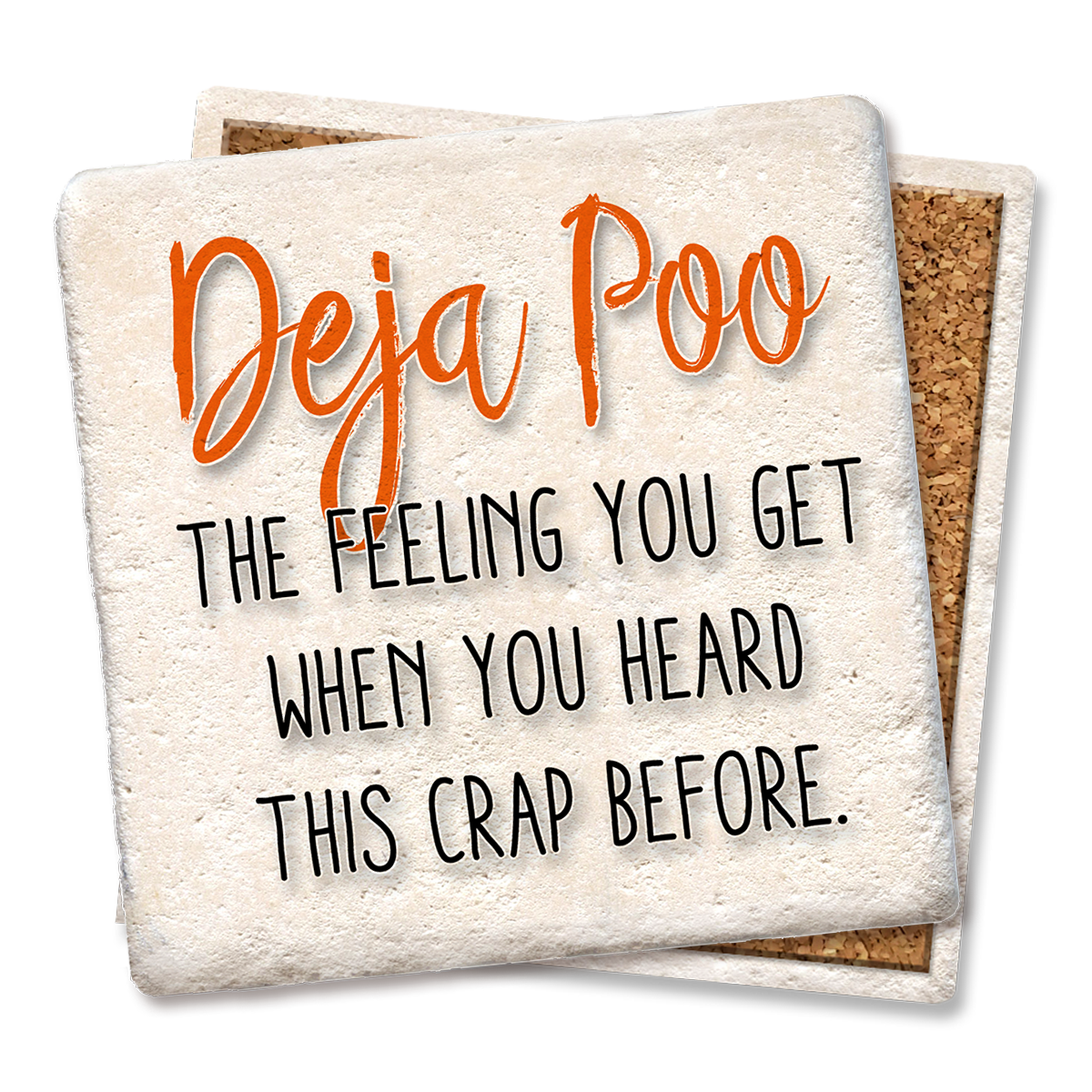 Deja Poo, the feeling you get Drink Coaster