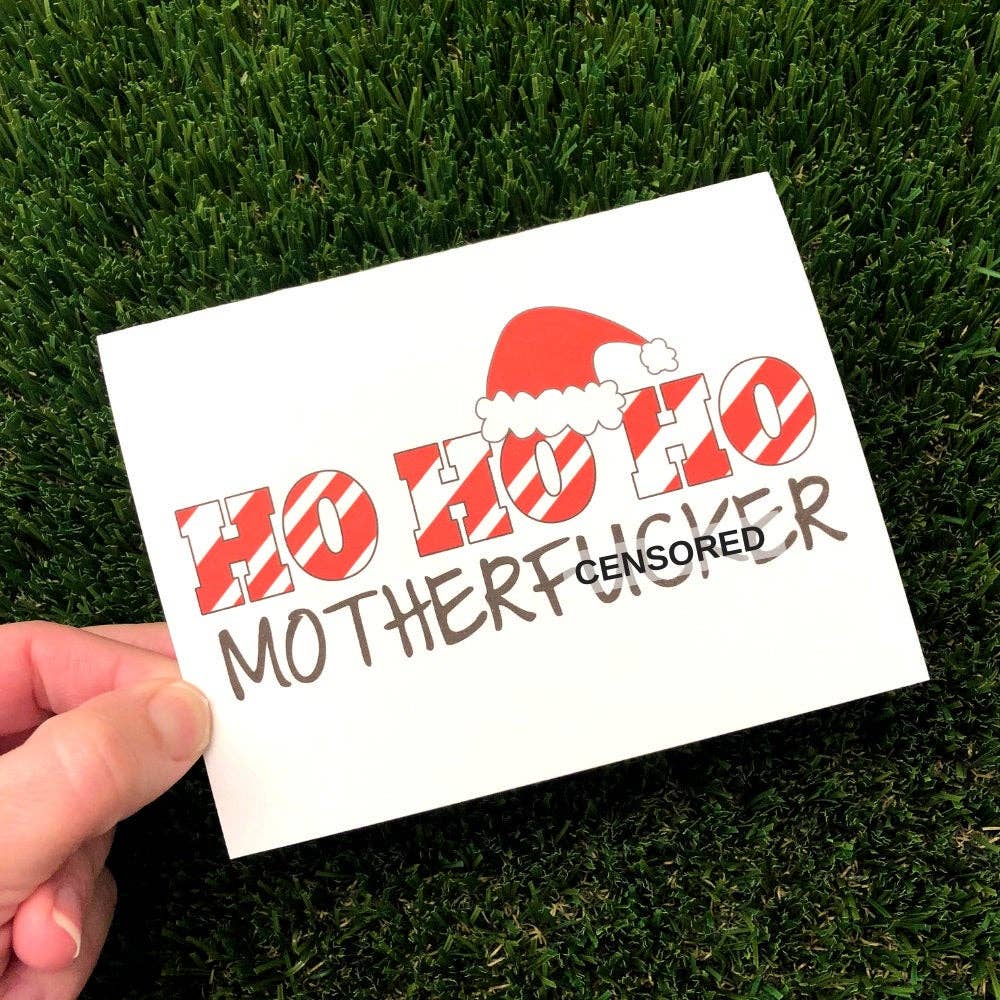 Ho Ho Ho Motherfucker Card