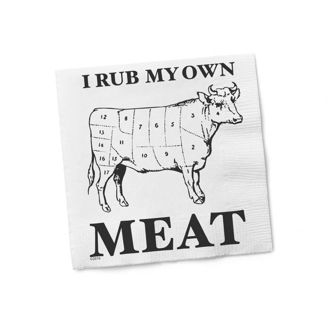 I Rub My Own Meat COCKTAIL NAPKIN