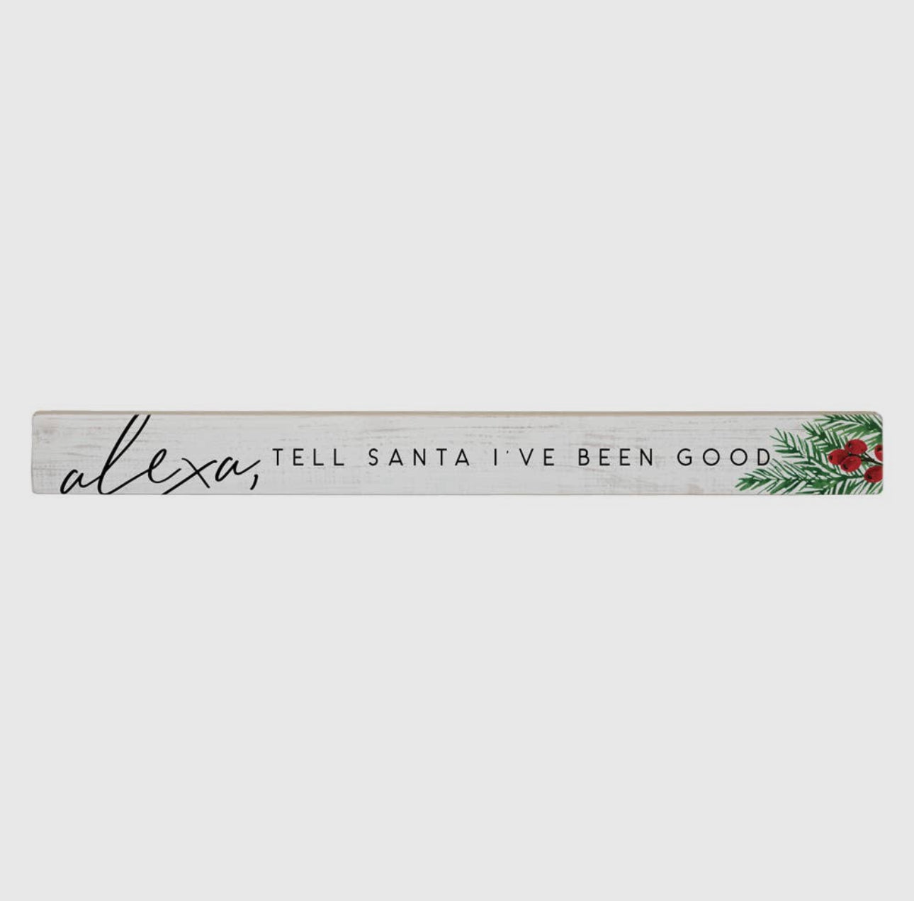 Alexa, Tell Santa I've Been Good - Talking Stick