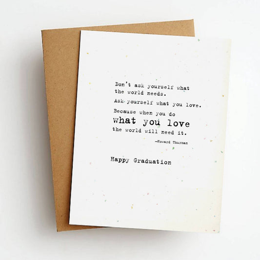 What You Love Graduation Greeting Card