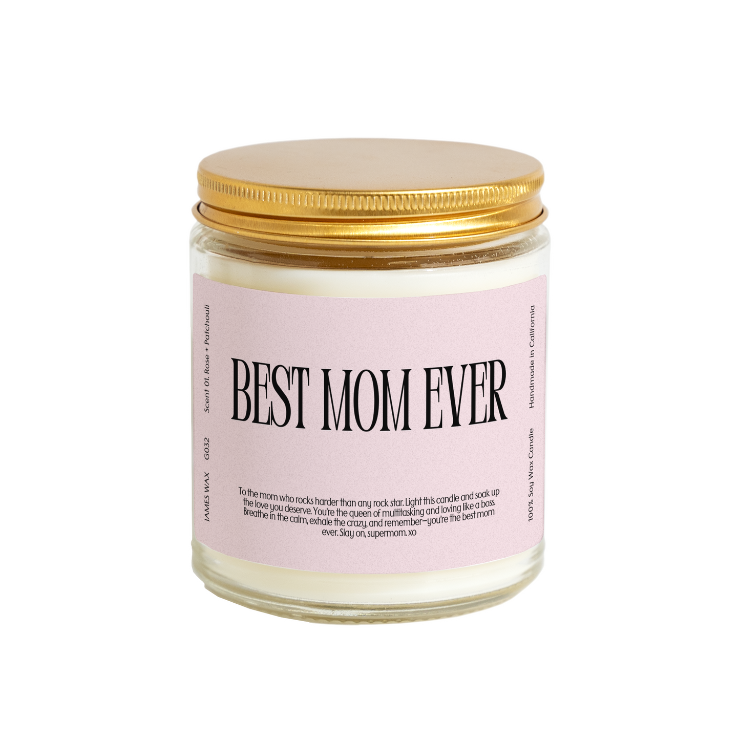 Mother’s Day Mom Best Mom Ever Candle Mother’s Day G032: No, I'll Take It As Pictured! / 01. Rose + Patchouli