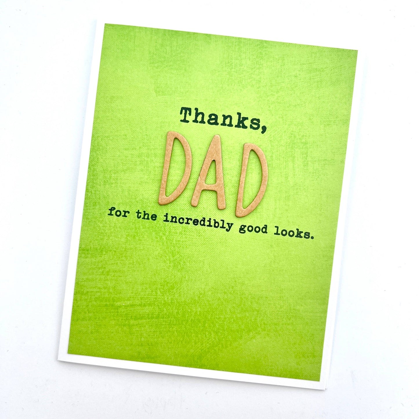 Father's Day Dad Good Looks Card