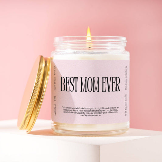 Mother’s Day Mom Best Mom Ever Candle Mother’s Day G032: No, I'll Take It As Pictured! / 01. Rose + Patchouli