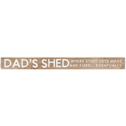 Dad's Shed - Talking Sticks