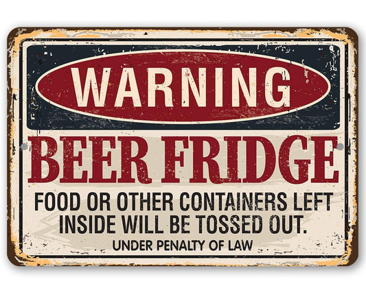 Warning Beer Fridge - Metal Sign: 8 x 12