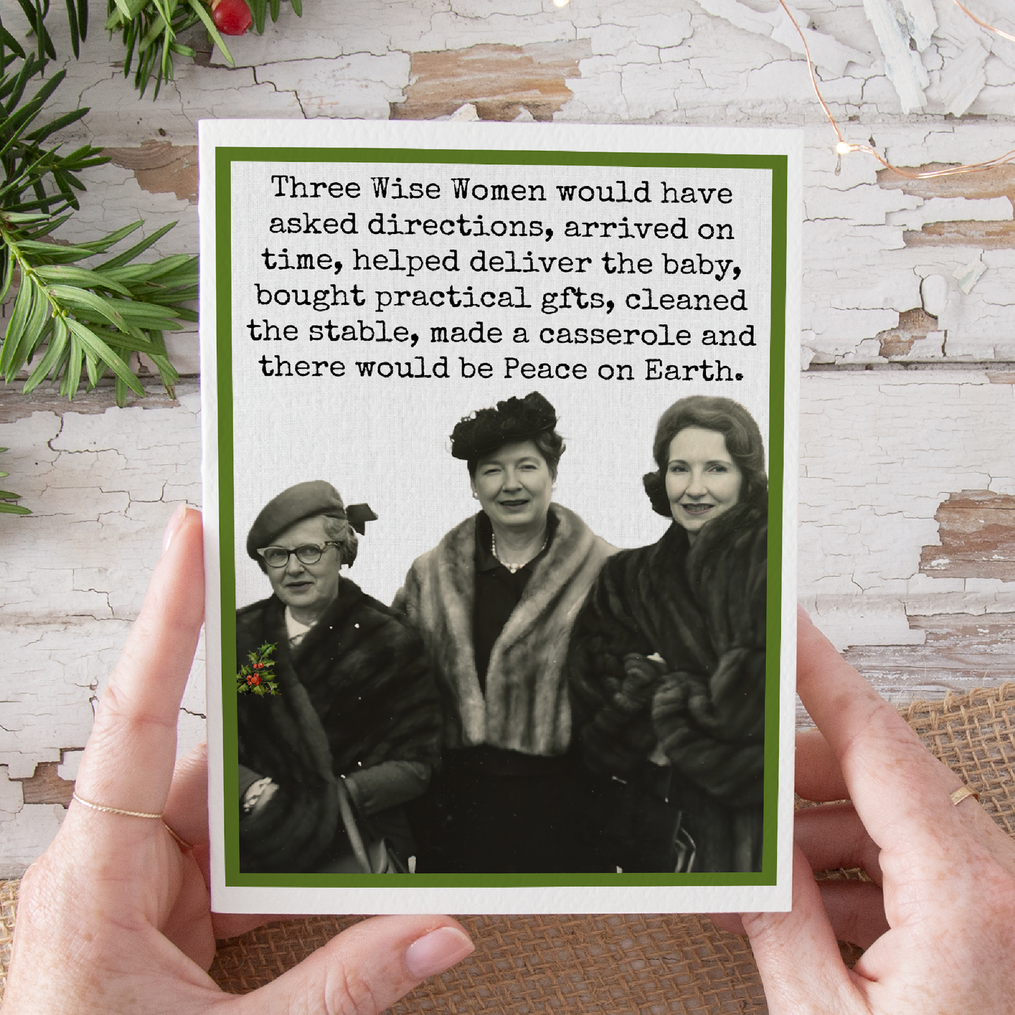 Funny Christmas Card. Three Wise Women Would Have Asked...