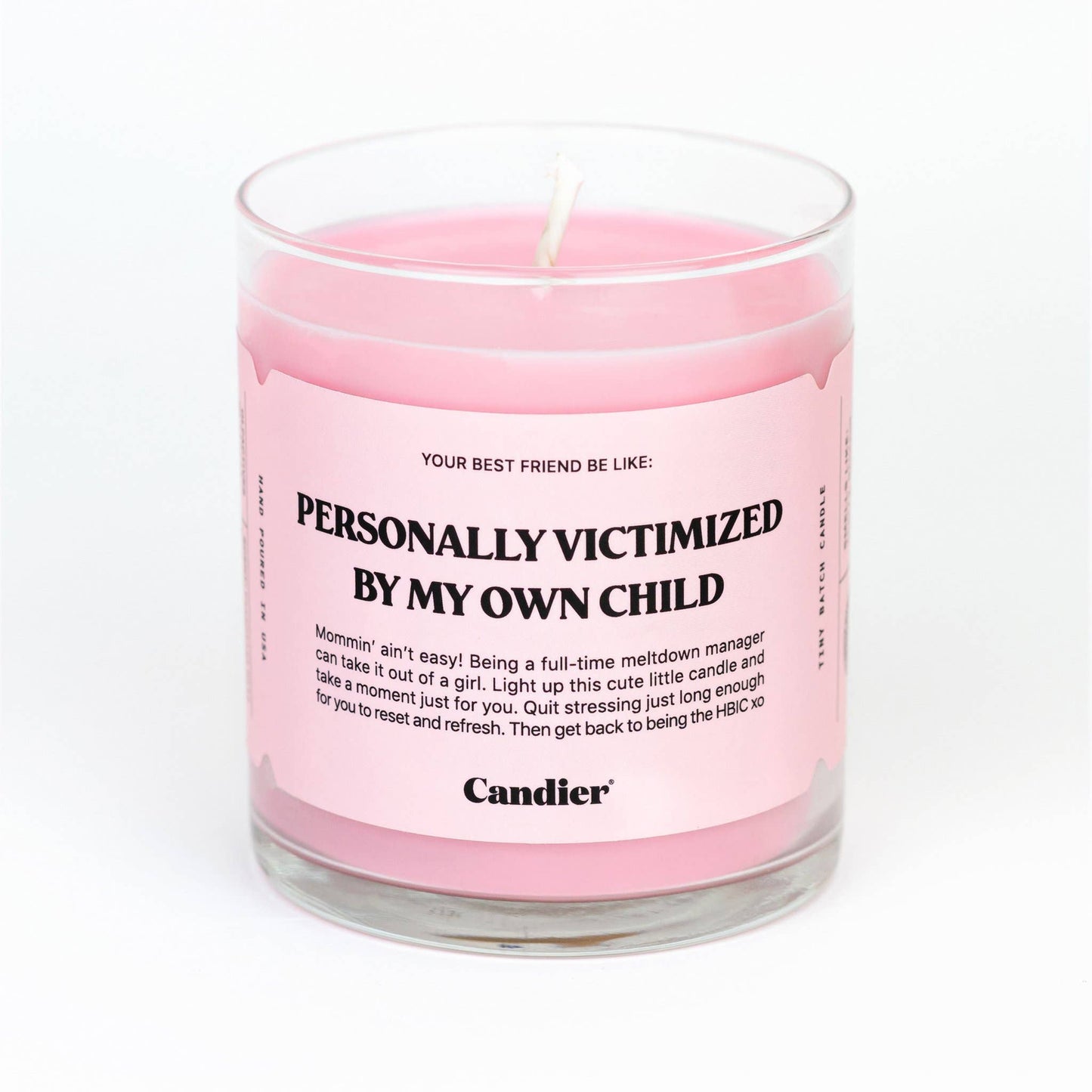 Personally Victimized by my own Child Candier 9oz Soy Candle
