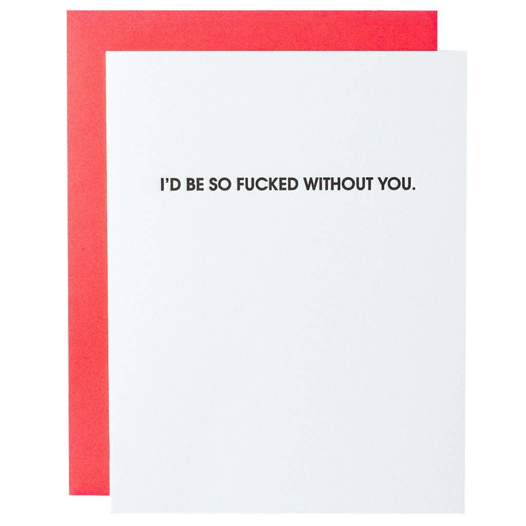 Fucked Without You Greeting Card