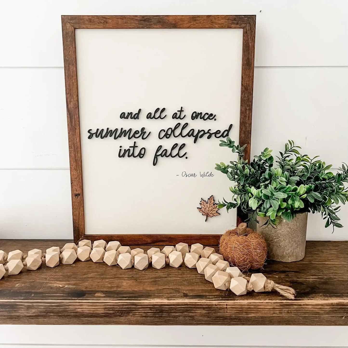 Summer Collapsed Into Fall Quote Sign