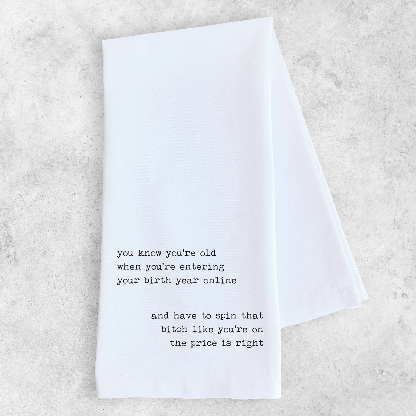 Entering Your Birth Year Online - Tea Towel