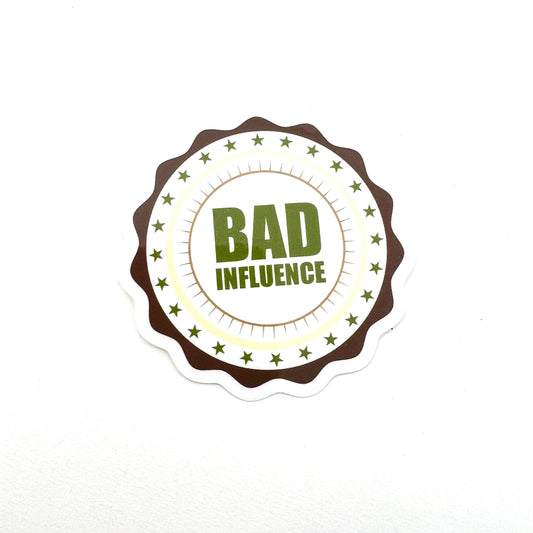 Vinyl Sticker Bad Influence