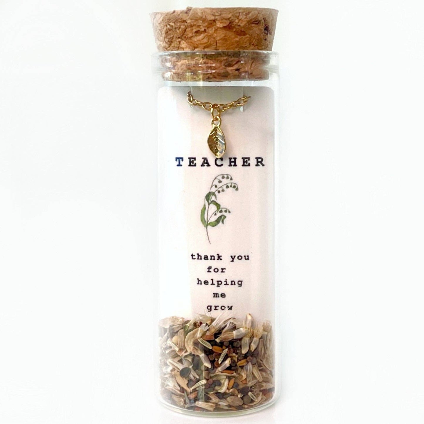 Teacher. Thank you for helping me grow + wild flower seed mix