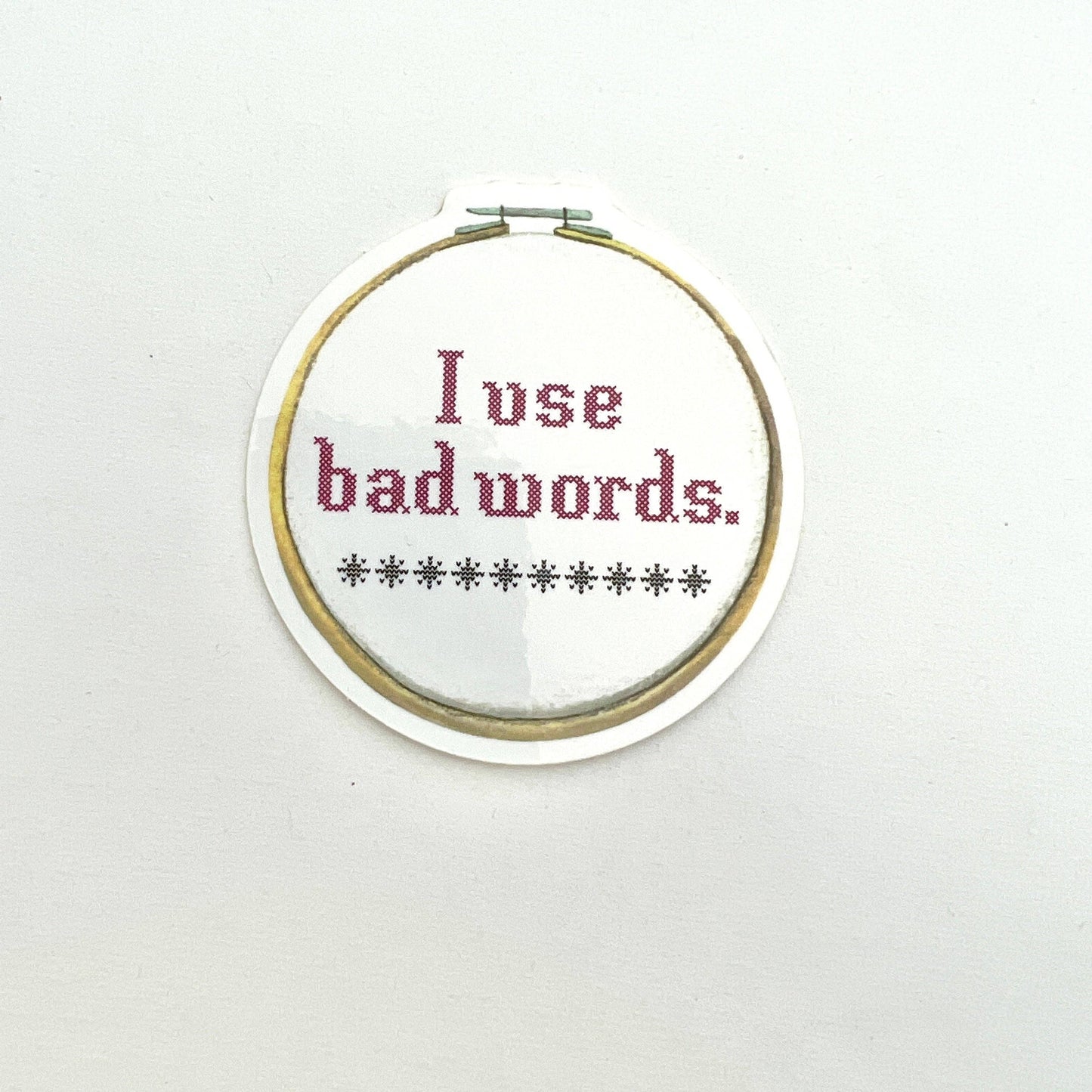 Vinyl Sticker I Use Bad Words