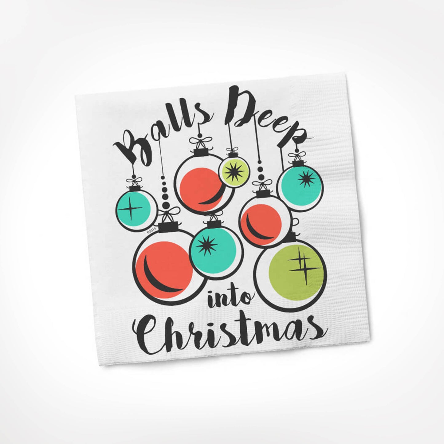 Balls Deep into Christmas Cocktail Napkin