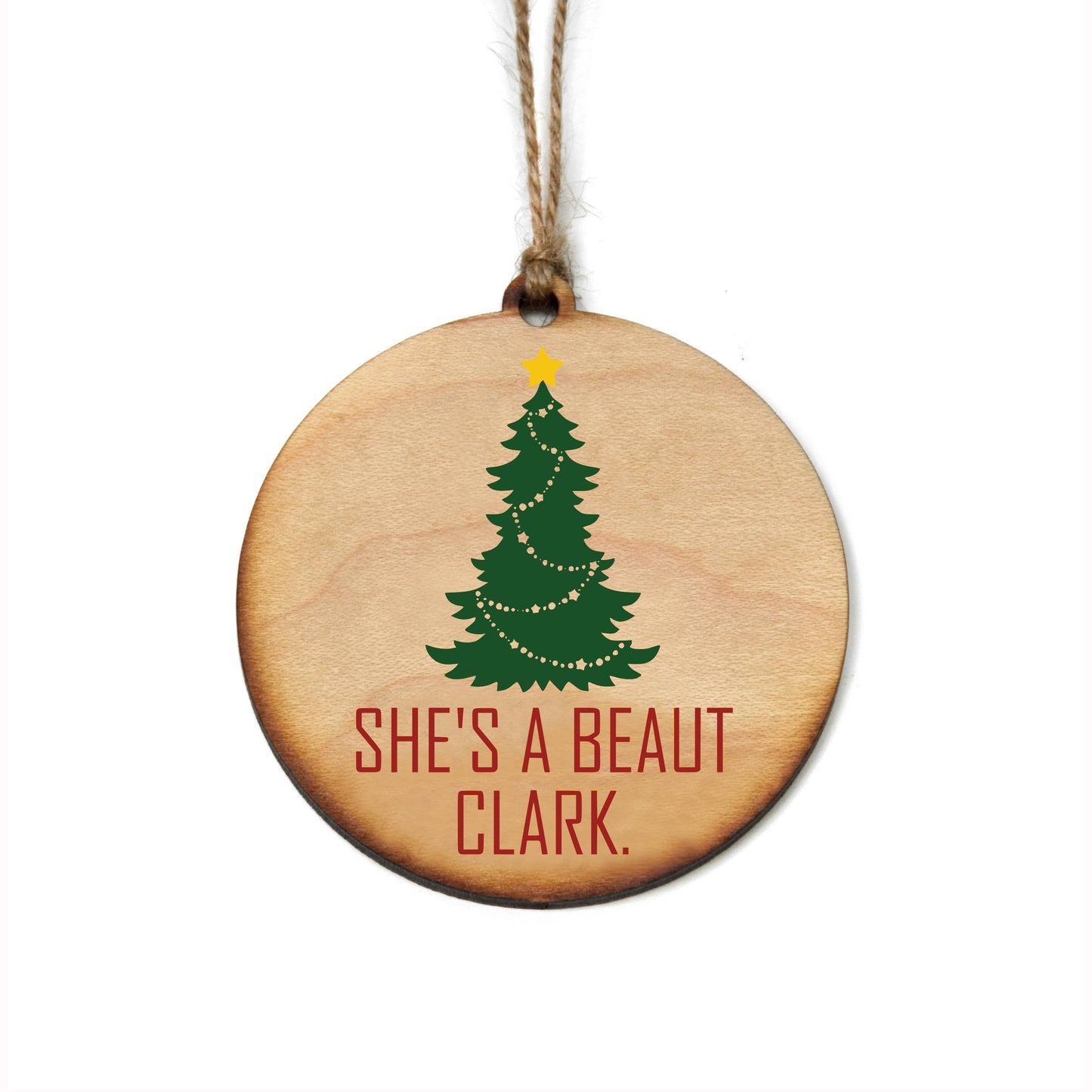 She's A Beaut Clark Wood Ornament