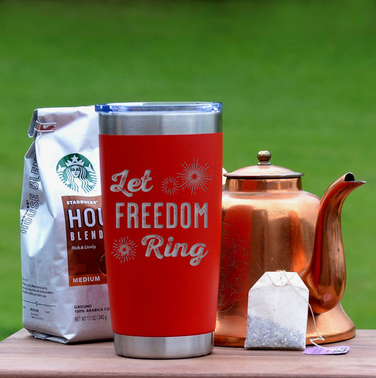 Let Freedom Ring 4th Of July Tumblers 20oz