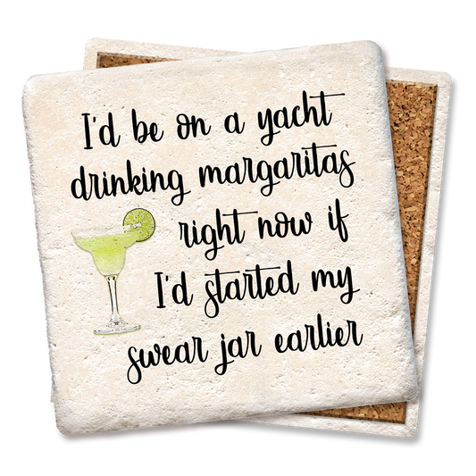 Coaster Be on a Yacht Drinking Margaritas