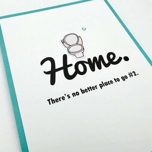 Home House No Better Place to Go #2 Card