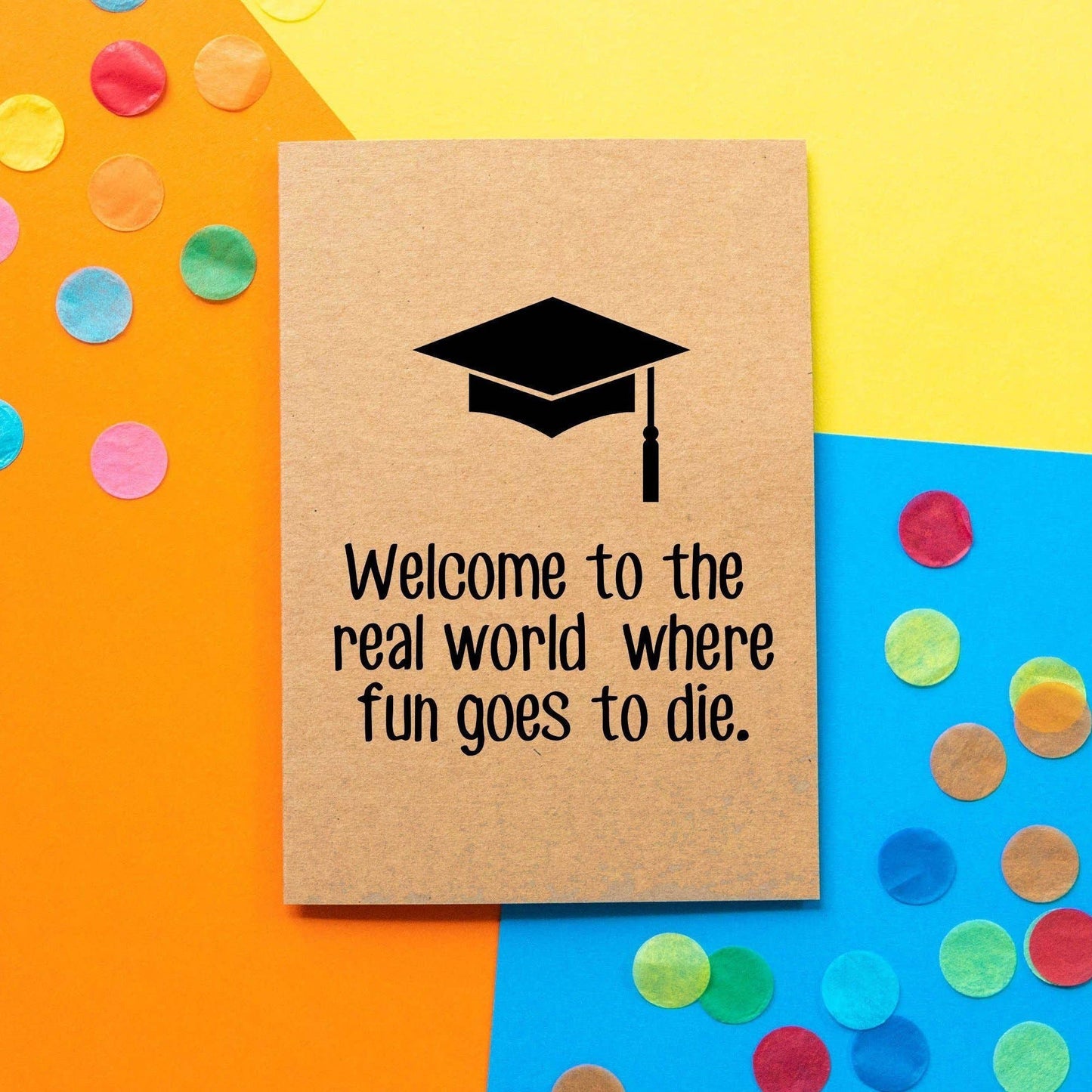 Graduation Card - Where Fun Goes To Die