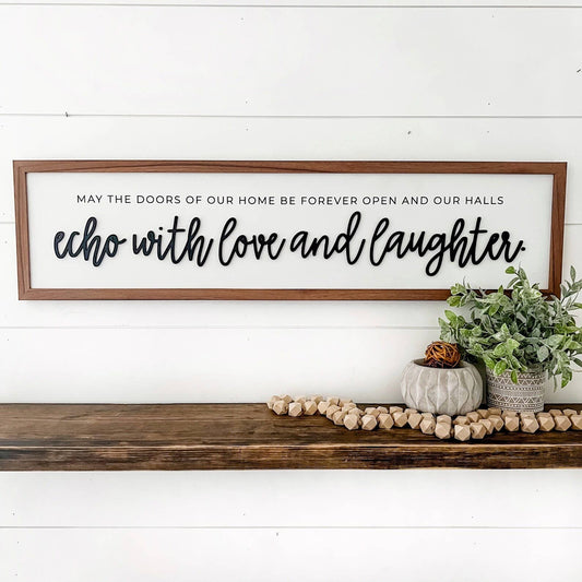 Echo With Love & Laughter Quote Sign: 35x8 Inches