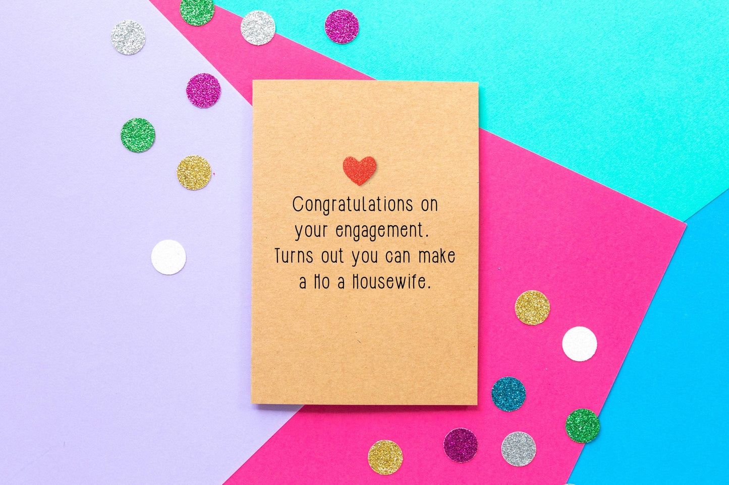 Funny Engagement Card - Make a ho a housewife