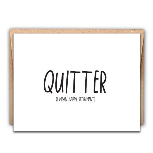 Quitter Retirement Letterpress Card