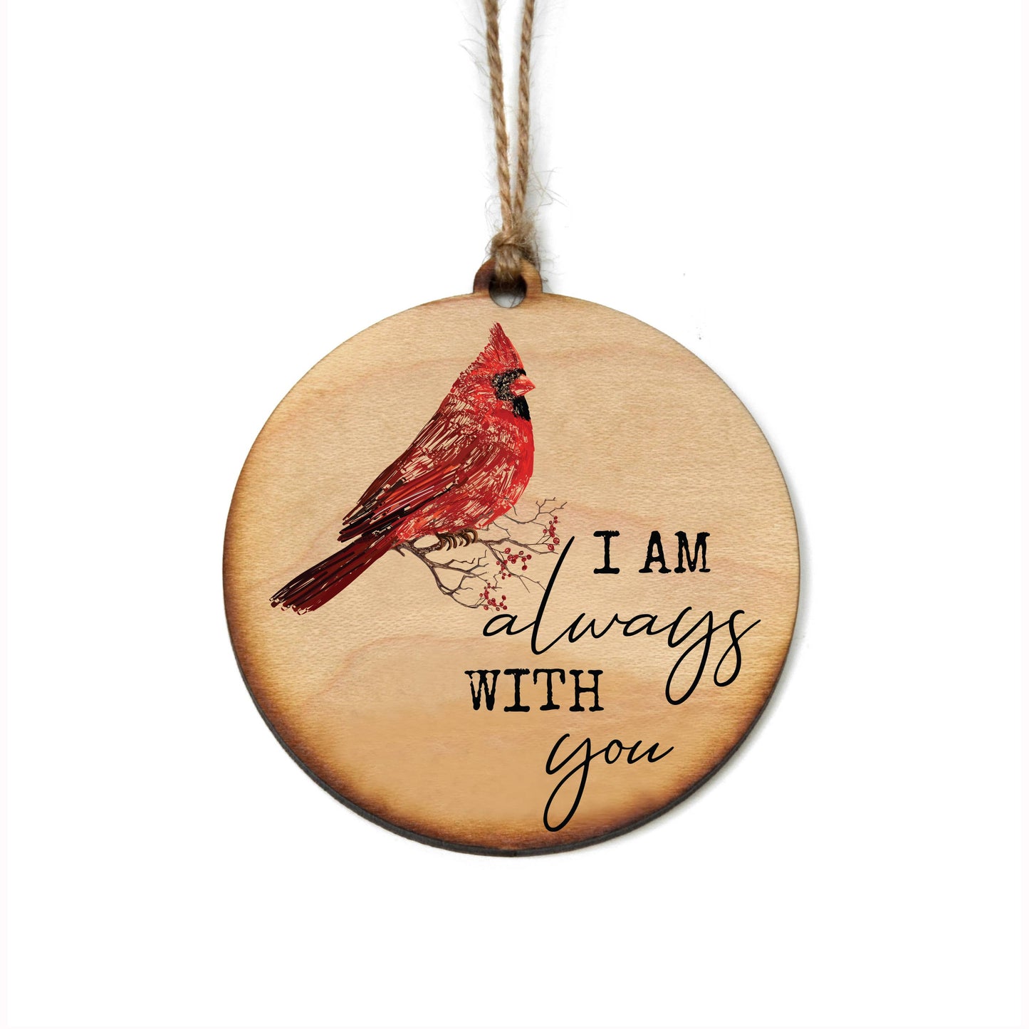 I Am Always With You Cardinal Wood Ornament