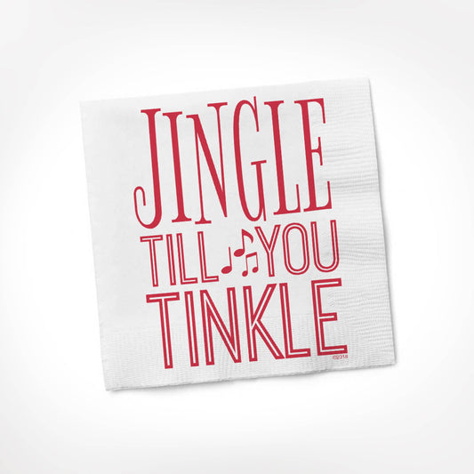 Jingle Till You Tinkle COCKTAIL NAPKIN