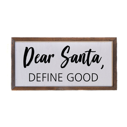 12x6 Dear Santa Define Nice Wood Christmas Signs