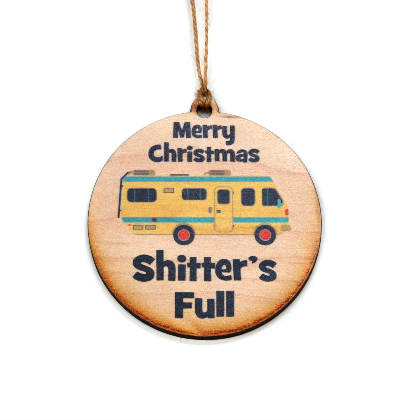 Merry Christmas Shitter's Full Wood Ornament