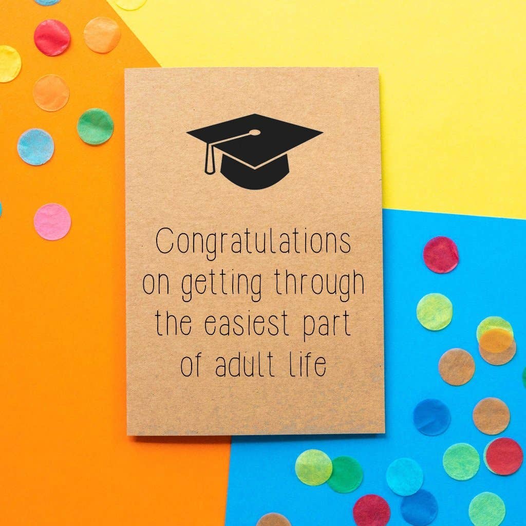 Graduation Card -  Easiest Part of Adult Life