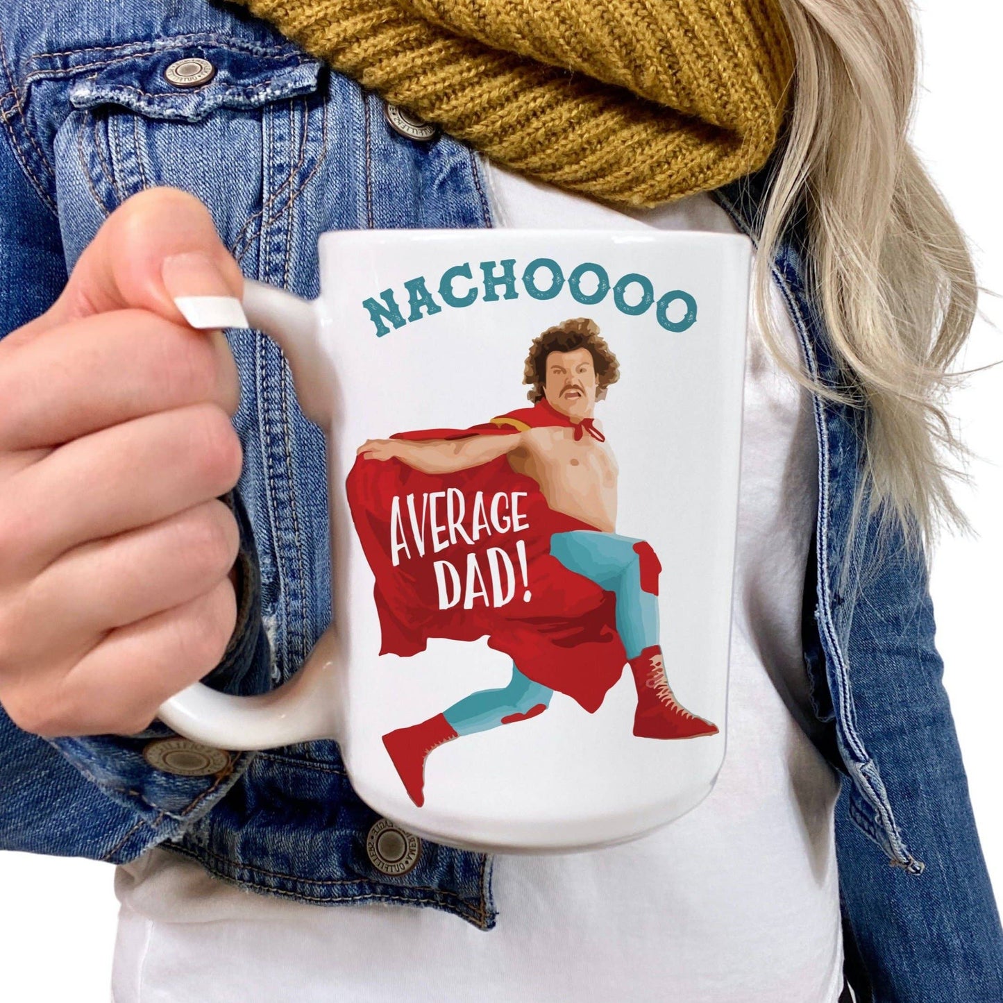 Father's Day Nacho Average Dad 15 oz Mug