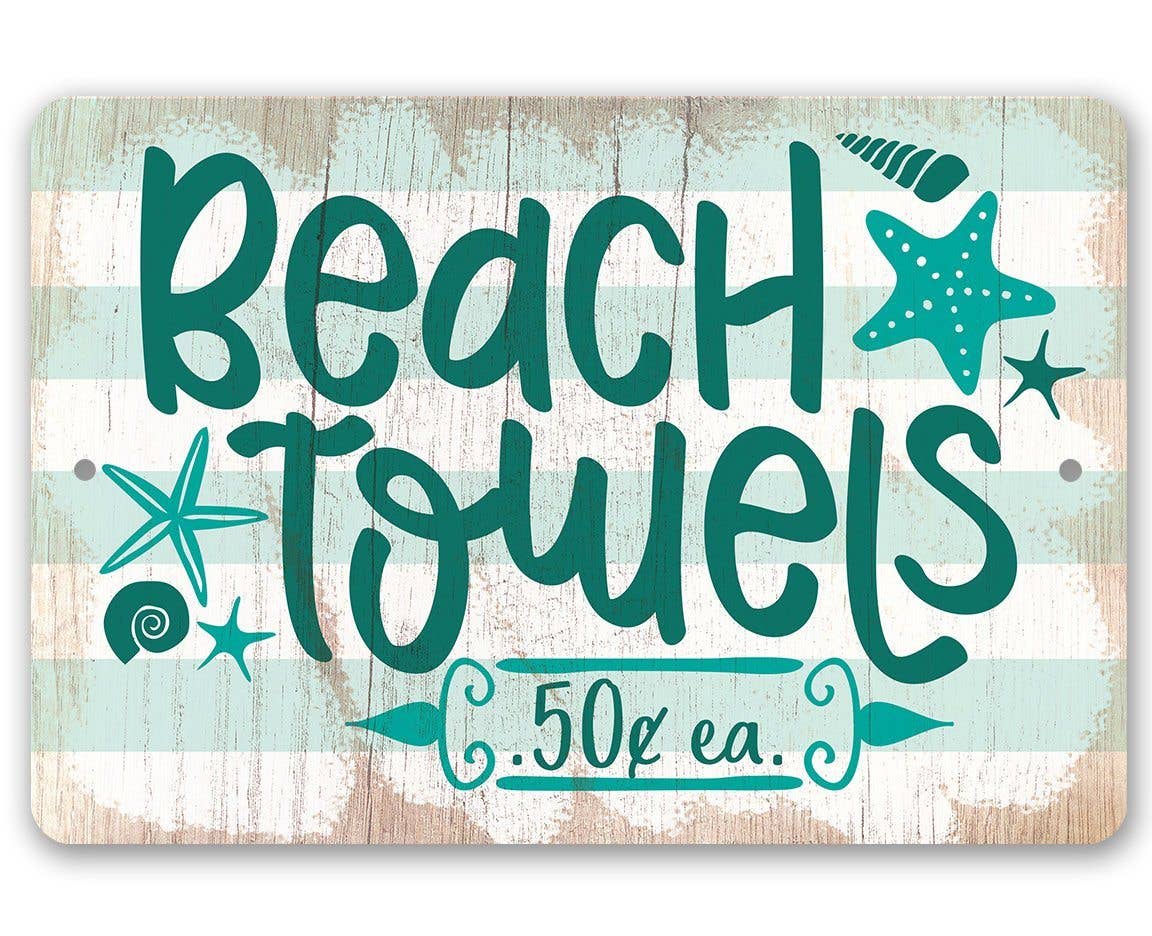 Beach Towels - Metal Sign