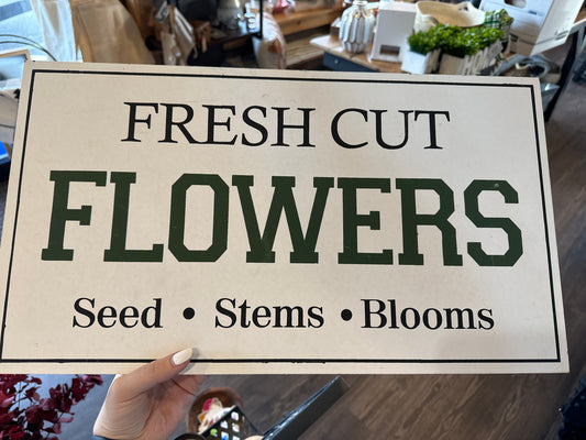 Fresh Cut Flowers Sign